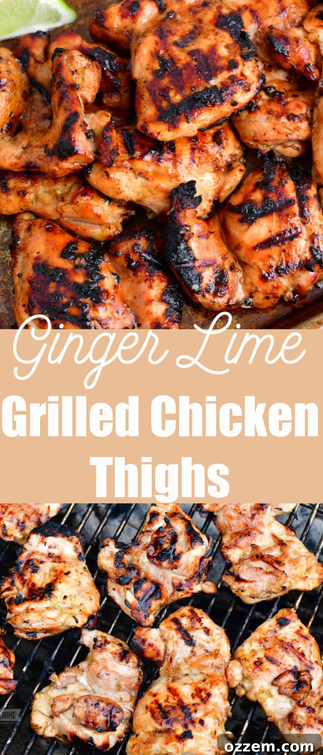 Zesty Grilled Ginger Lime Chicken Thighs 10 title collage of two images of grilled chicken and chicken on the grill grate
